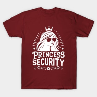 Princess Security Guarding Mom Gift Family Trip - White T-Shirt